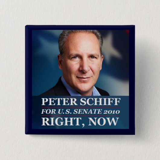Peter Schiff voor Senaat in CT, 2010 Vierkante Button 5,1 Cm (Voorkant)