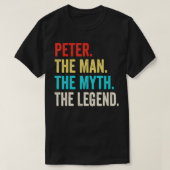 Peter The Man The Myth The Legend shirt Gift for P (Design voorkant)