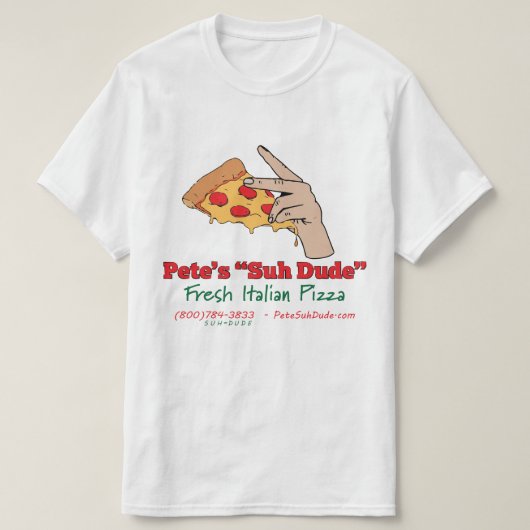 Pete's Suh Guy Fresh Italy Pizza T-shirt (Design voorkant)