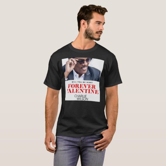 Pethruk22 Forever Valentijn Charlie Wilson T-Shir T-shirt (Voorkant volledig)