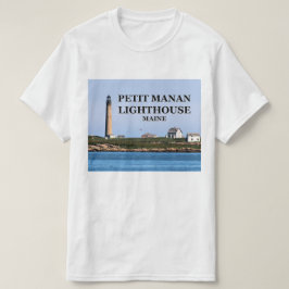 Petit Manan Lighthouse, Maine T-Shirt