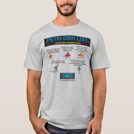 PETRI DISH LIST—BUCKET LIST VOOR MICROBES T-shirt (Voorkant)