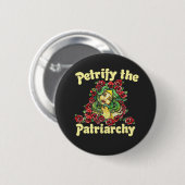 Petrify the Patriarchy feminist medusa Ronde Button 5,7 Cm (Voorkant /achterkant)