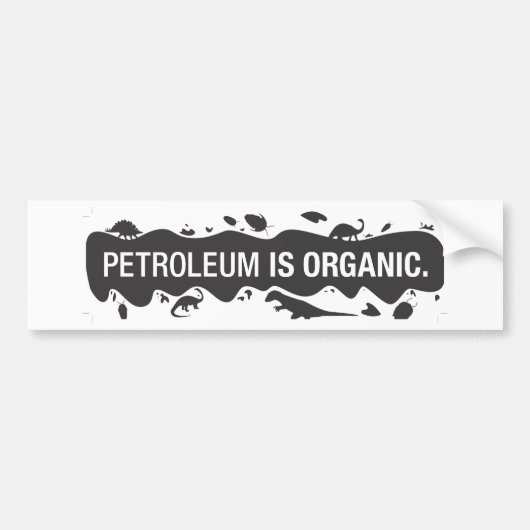 PetroIsOrganic Bumpersticker (Voorkant)