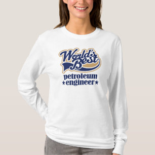 Petroleum Engineer Gift T-shirt