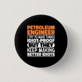 Petroleum Engineer Ik probeer het grappig te maken Ronde Button 3,2 Cm (Voorkant)