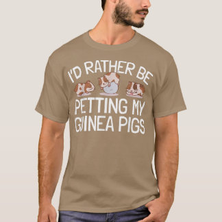 Petting My Guinea Pig T-shirt