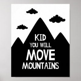 Peuter Je Zal Bergen Verzetten Kinderkamer Poster