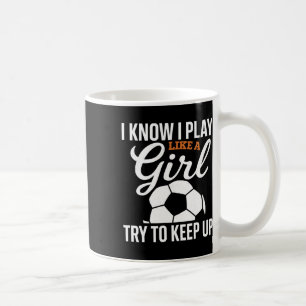 Peuter Meisje Voetbal Ik Weet Ik Speel Als Een Mei Koffiemok