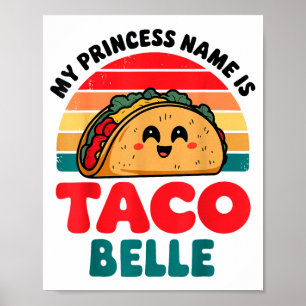 Peuter Mijn Prinsesnaam Is Taco Belle Grappige Mex Poster