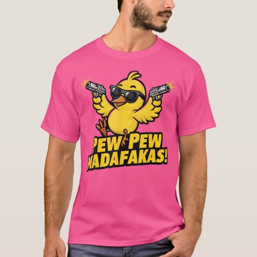 Pew Madafakas Pew Chick met Pistolen voor Duck Ent T-shirt (Voorkant)