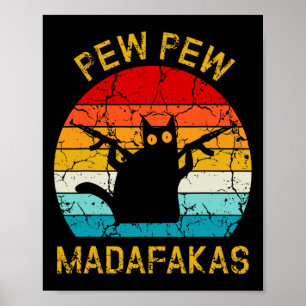 Pew Madafakas Pew Pistolen Funny Black Cat Retro V Poster
