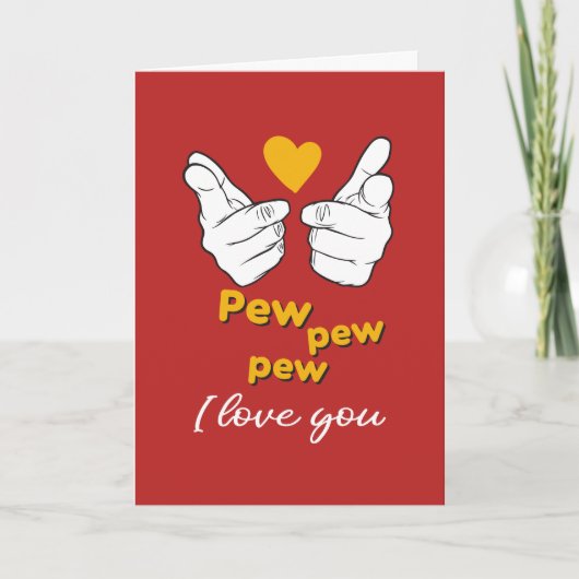 Pew Pew I Love You Cute Funny Red Valentijnsdag Feestdagen Kaart (Voorkant)