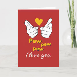 Pew Pew I Love You Cute Funny Red Valentijnsdag Feestdagen Kaart