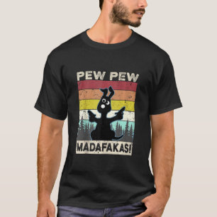 Pew Pew Madafakas Crazy Dog Funny Dog Fun T-shirt