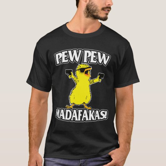 Pew Pew Madafakas Duck Animal Gun Lover T-shirt (Voorkant)