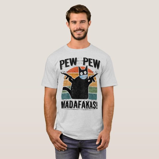 Pew Pew Madafakas Funny Black Cat T-shirt (Voorkant volledig)