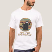 Pew Pew Madafakas Funny Cat Retro  T-shirt (Voorkant)
