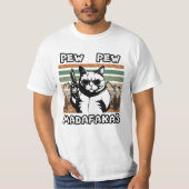 Pew Pew Madafakas  Funny Cat T-shirt (Voorkant)