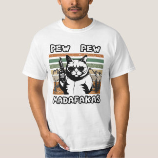 Pew Pew Madafakas  Funny Cat T-shirt