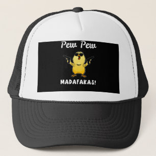 Pew Pew Madafakas, Funny Chick Gift Trucker Pet