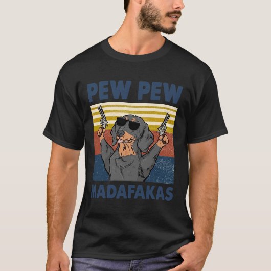 Pew Pew Madafakas Funny Sause Dog Retro Style Da T-shirt (Voorkant)