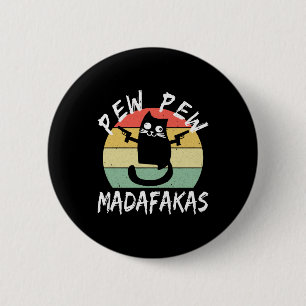 Pew Pew Madafakas Grappige Kat Gekke Kat Ronde Button 5,7 Cm