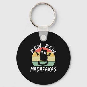 Pew Pew Madafakas Grappige Kat Gekke Kat Sleutelhanger