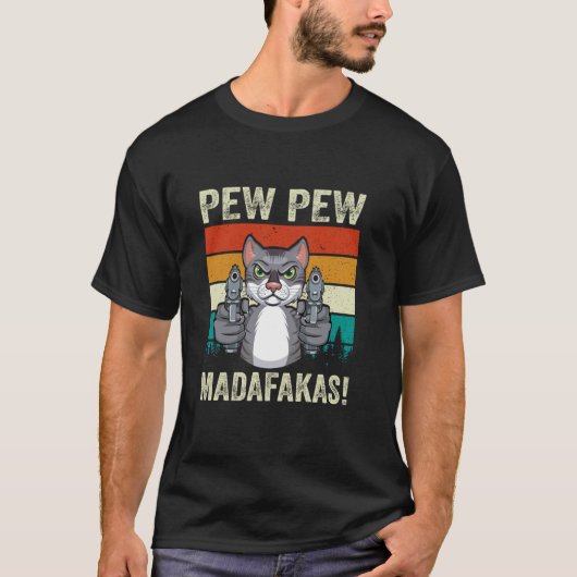 Pew Pew Madafakas Kat Moeder Gekke Kat Vrouw Grapp T-shirt (Voorkant)