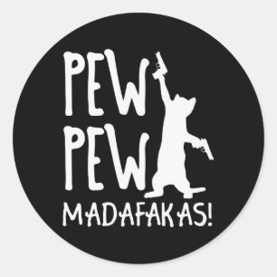 Pew Pew Madafakas Ronde Sticker