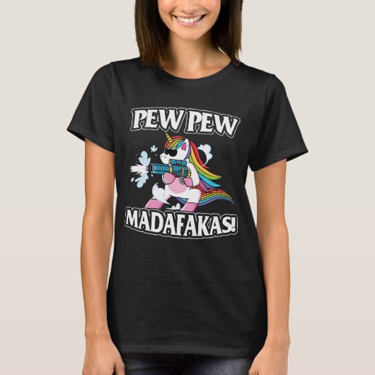 Pew Pew Madafakas Unicorn Lover Gifts T-shirt (Voorkant)