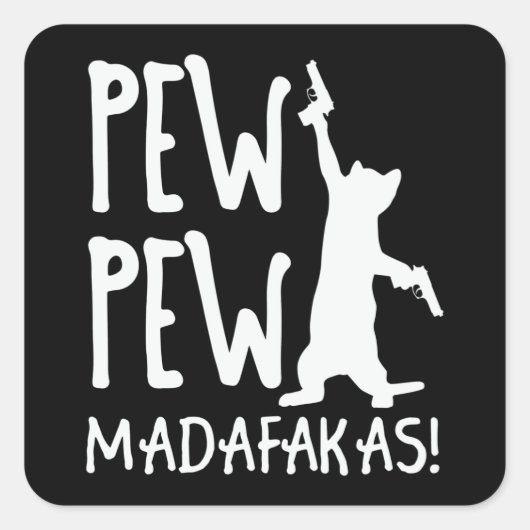 Pew Pew Madafakas Vierkante Sticker (Voorkant)