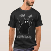 Pew Pew Madafakas Zwarte Kat - Grappige Gekke Kat T-shirt (Voorkant)