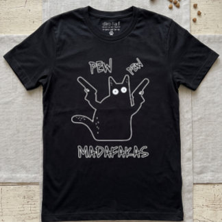 Pew Pew Madafakas Zwarte Kat - Grappige Gekke Kat  T-shirt
