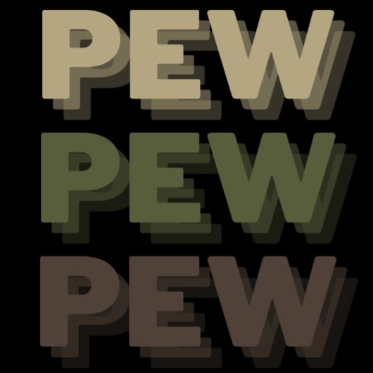 Pew Pew Pew Camo T-shirt