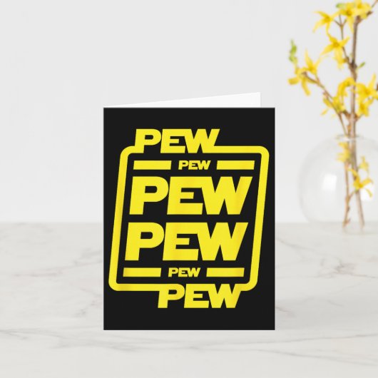Pew Pew Pew _ Grappige Nerdy Science Fiction Kaart (Gele Bloem)