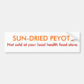 Peyote! Bumpersticker (Voorkant)