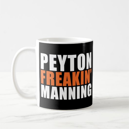 Peyton Freakin' Manning T-Shirt Koffiemok (Links)