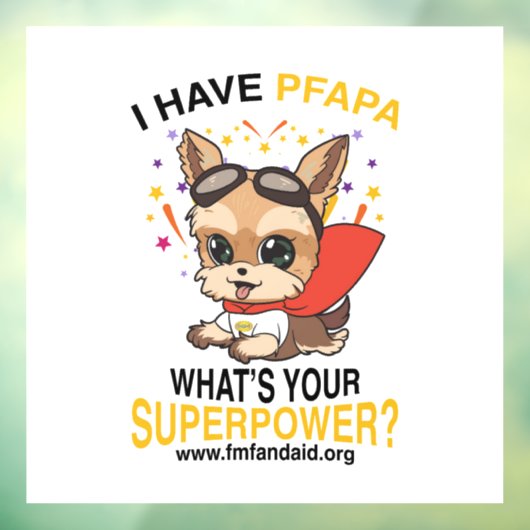 PFAPA Superpower Window/Wall sticker w/ wit BG (Vel 3)