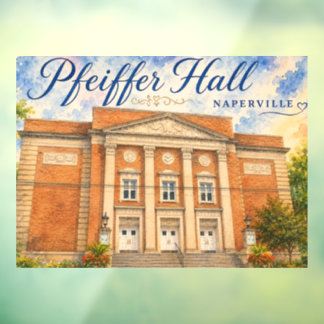 Pfeiffer Hall Theater Naperville Illinois souvenir Raamsticker