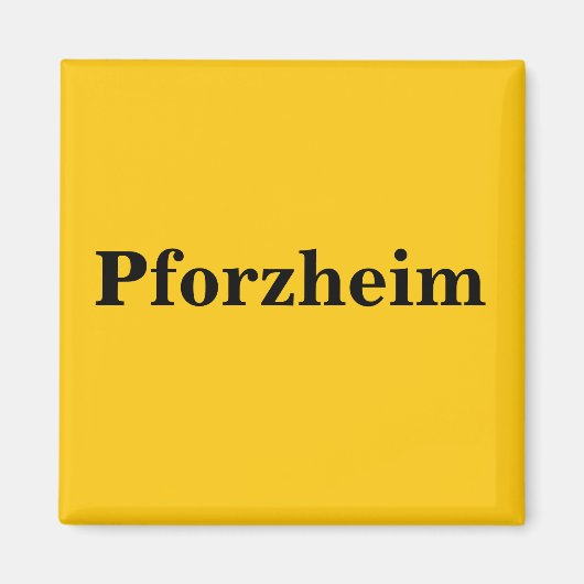 Pforzheim  Magnet Schild Gold Gleb (Voorkant)