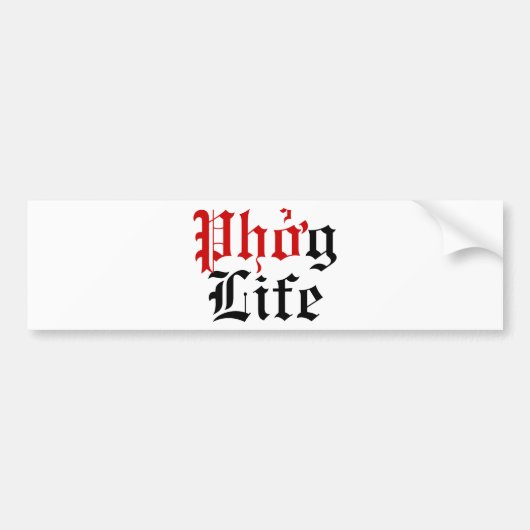Phở g Life Bumpersticker (Voorkant)