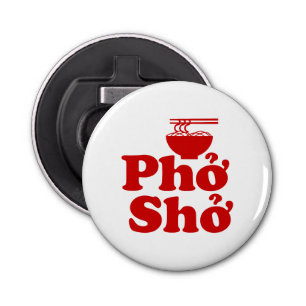 Phở Shở Button Flesopener
