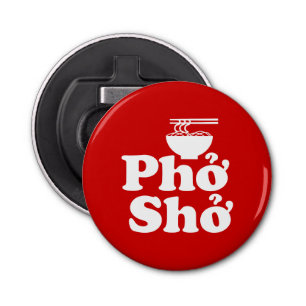 Phở Shở Button Flesopener