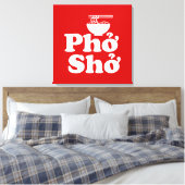Phở Shở Canvas Afdruk (Insitu (Slaapkamer))