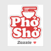 Phở Shở Sticker (Vel)