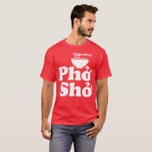 Phở Shở T-shirt (Voorkant volledig)