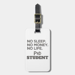 Ph.D. Cadeau No Slaap No Money No Life Phd Student Bagagelabel