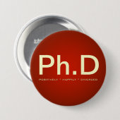 Ph.D (positief gelukkig gescheiden) Button (Voorkant /achterkant)