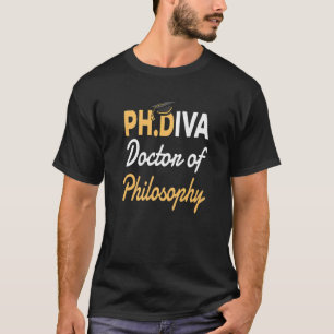 Ph Diva Doctor in de filosofie van Phdiva voor Phd T-shirt